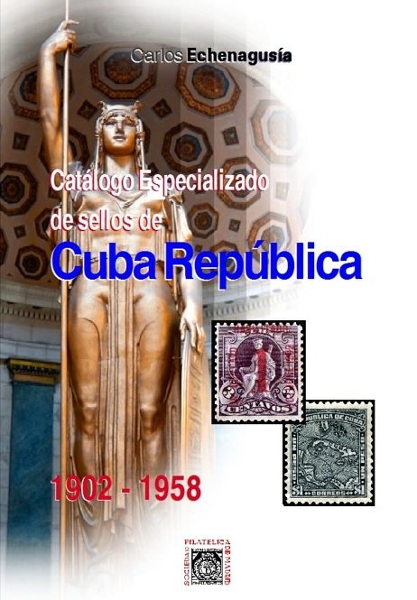 Historia Postal de Cuba Volumen IV