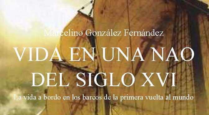 Vida en una nao del siglo XVI